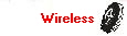 Wireless